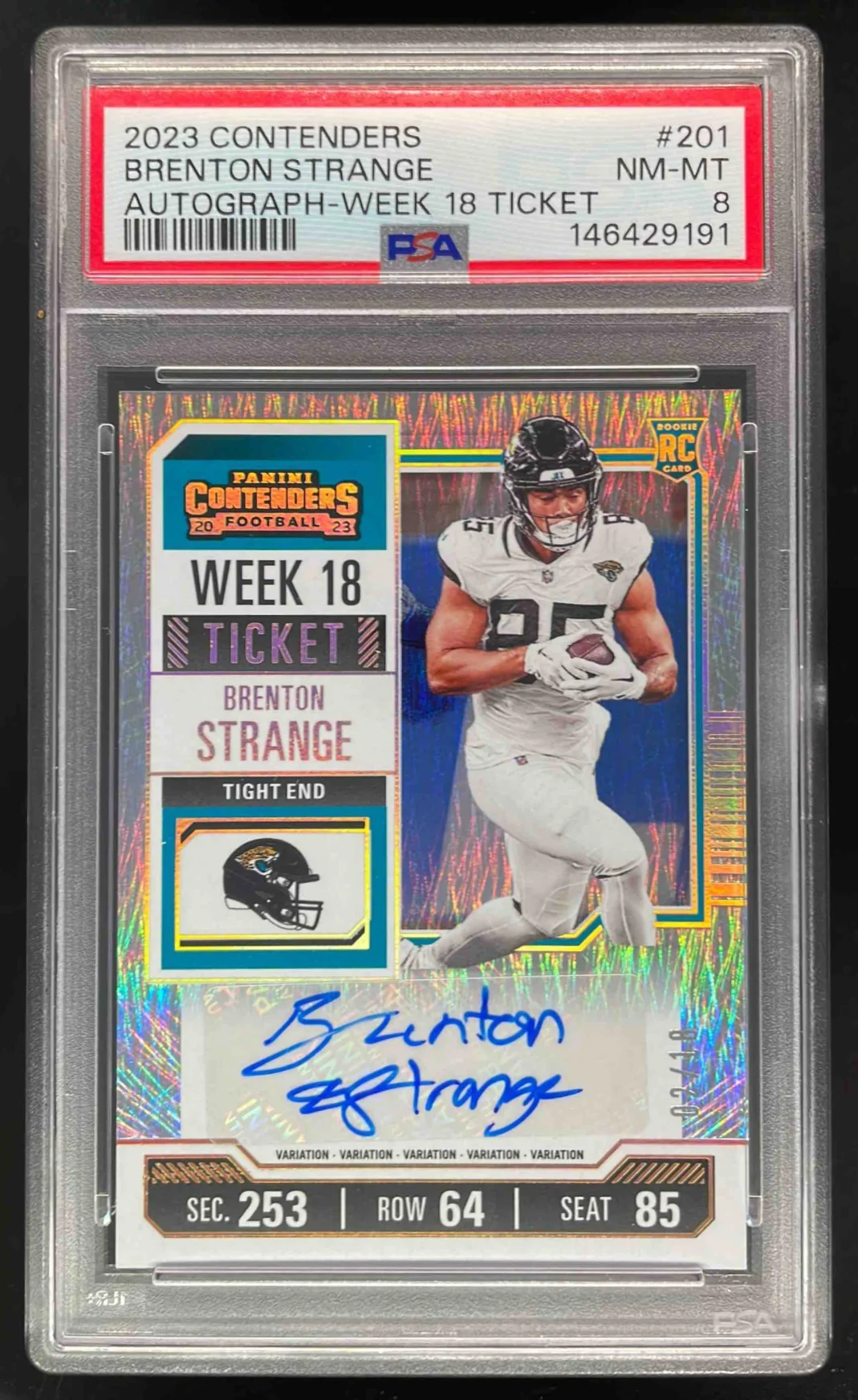 2023 Contenders Week 18 Ticket #201b Brenton Strange RC Ticket Auto /18 PSA 8